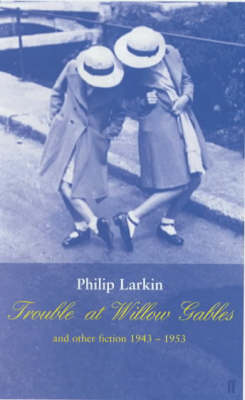 Book cover for Trouble at Willow Gables and Other Fictions: 1943-1953