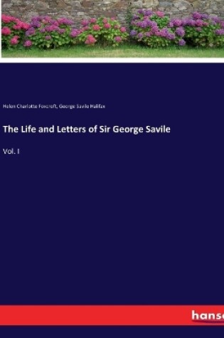 Cover of The Life and Letters of Sir George Savile