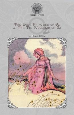 Book cover for The Lost Princess of Oz & The Tin Woodman of Oz