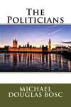 Book cover for The Politicians