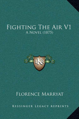 Cover of Fighting the Air V1