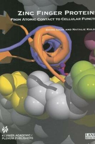 Cover of Zinc Finger Proteins: From Atomic Contact to Cellular Function