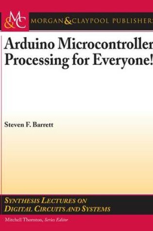 Cover of Arduino Microcontroller Processing for Everyone