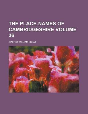 Book cover for The Place-Names of Cambridgeshire Volume 36