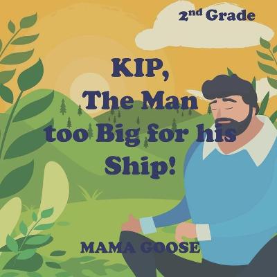 Book cover for KIP, The Man too Big for his Ship!