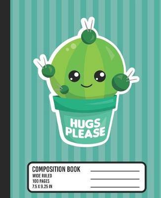 Book cover for Hugs Please Composition Book