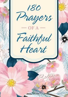 Book cover for 180 Prayers of a Faithful Heart