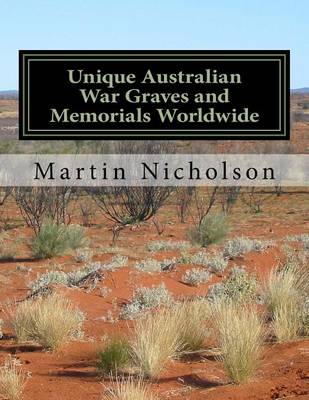 Book cover for Unique Australian War Graves and Memorials Worldwide