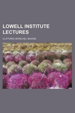 Cover of Lowell Institute Lectures