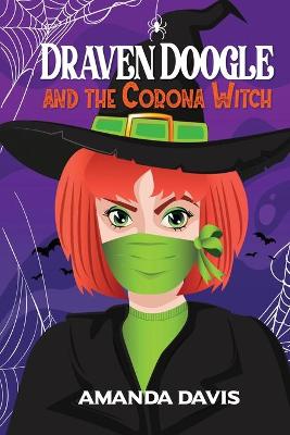 Book cover for Draven Doogle and the Corona Witch