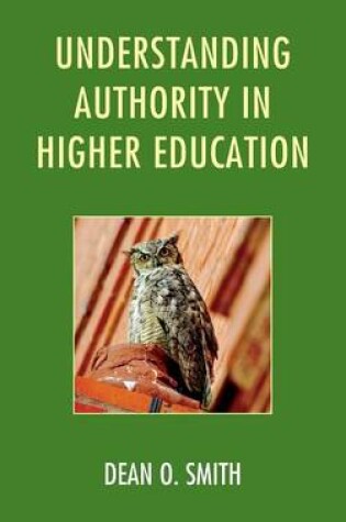 Cover of Understanding Authority in Higher Education