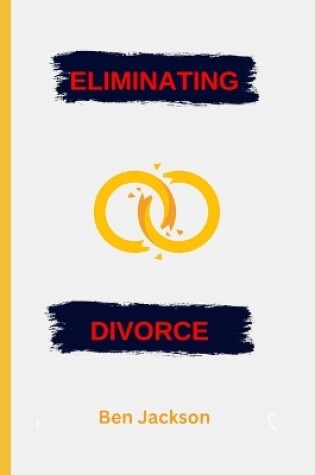 Cover of Eliminating Divorce