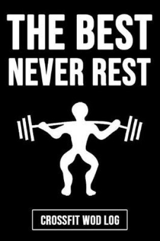 Cover of The Best Never Rest