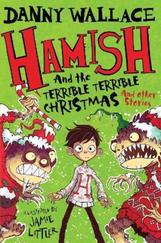 Cover of Hamish and the Terrible Terrible Christmas and Other Stories