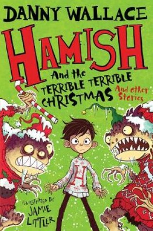 Cover of Hamish and the Terrible Terrible Christmas and Other Stories