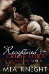 Book cover for Recaptured by the Crime Lord