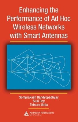 Book cover for Enhancing the Performance of Ad Hoc Wireless Networks with Smart Antennas