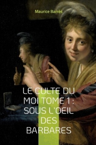 Cover of Le culte du moi Tome 1