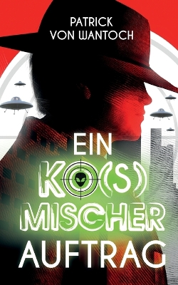 Book cover for Ein ko(s)mischer Auftrag