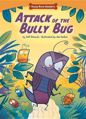 Cover of Attack of the Bully Bug