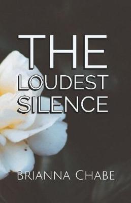 Cover of The Loudest Silence