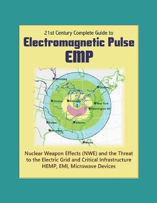 Book cover for 21st Century Complete Guide to Electromagnetic Pulse (EMP)