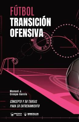 Book cover for Futbol. Transicion ofensiva