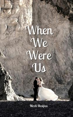 Book cover for When We Were Us