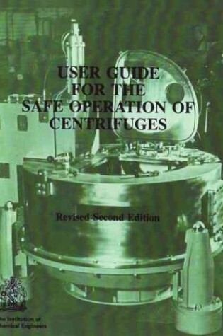 Cover of Safe Operation of Centrifuges