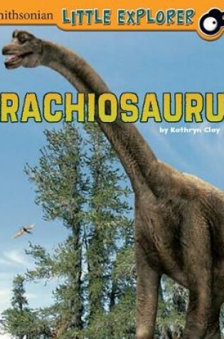 Cover of Brachiosaurus (Little Paleontologist)