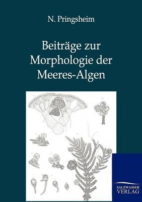 Book cover for Beitrage zur Morphologie der Meeres-Algen