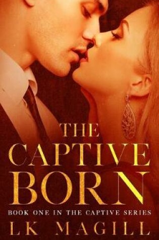 Cover of The Captive Born
