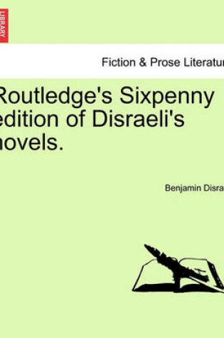 Cover of Routledge's Sixpenny Edition of Disraeli's Novels.