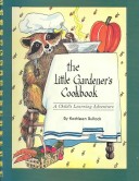 Book cover for The Little Gardener's Cookbook