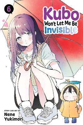 Book cover for Kubo Won't Let Me Be Invisible, Vol. 6