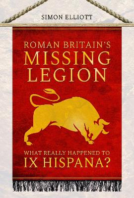 Book cover for Roman Britain's Missing Legion
