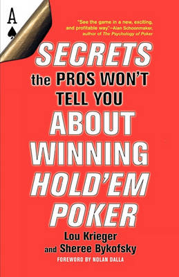 Book cover for Secrets The Pros Won't Tell You About Winning At Hold'em Poker