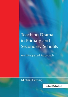 Book cover for Teaching Drama in Primary and Secondary Schools