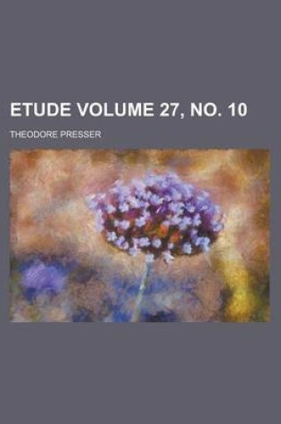 Cover of Etude Volume 27, No. 10