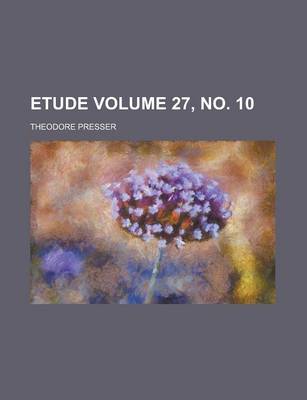 Book cover for Etude Volume 27, No. 10