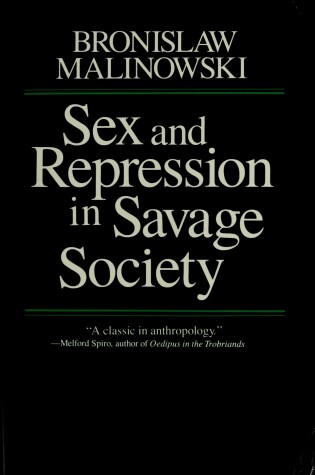 Cover of Malinowski: Sex & Repression in Savage Society (Pr Only)