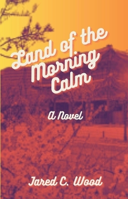 Book cover for Land of the Morning Calm