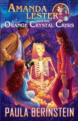 Book cover for Amanda Lester and the Orange Crystal Crisis