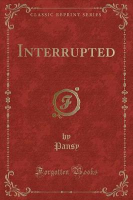 Book cover for Interrupted (Classic Reprint)