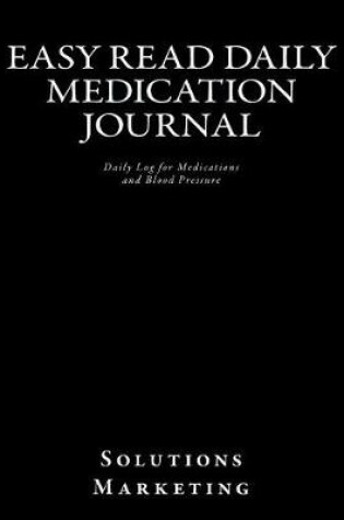 Cover of Easy Read Daily Medication Journal