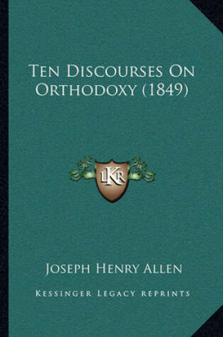 Cover of Ten Discourses on Orthodoxy (1849)