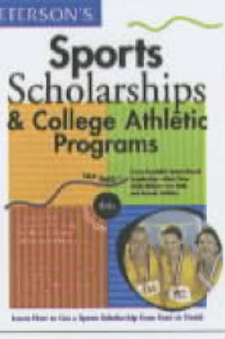 Cover of Peterson's Sports Scholarships and College Athletic Programs in the U.S.A.