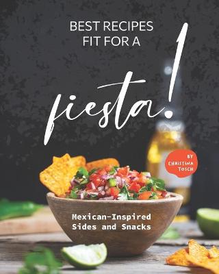 Book cover for Best Recipes Fit for a Fiesta!
