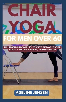 Book cover for Chair Yoga for Men Over 60