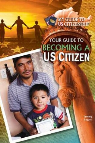 Cover of Your Guide to Becoming a US Citizen